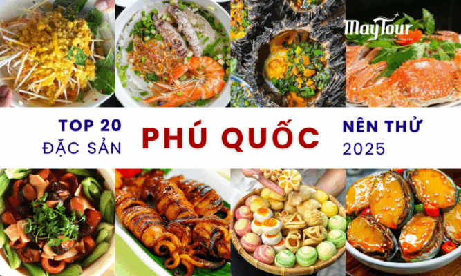 Ẩm thực Phú Quốc 2025 với top 20 món đặc sản nổi tiếng hấp dẫn du khách