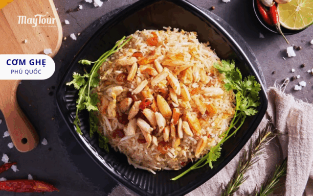 Cơm ghẹ đặc sản Phú Quốc thơm ngon hấp dẫn trong hành trình ăn gì ở Phú Quốc